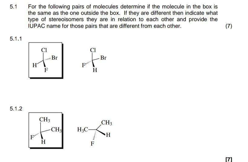 Solved 5.1 For the following pairs of molecules determine if | Chegg.com