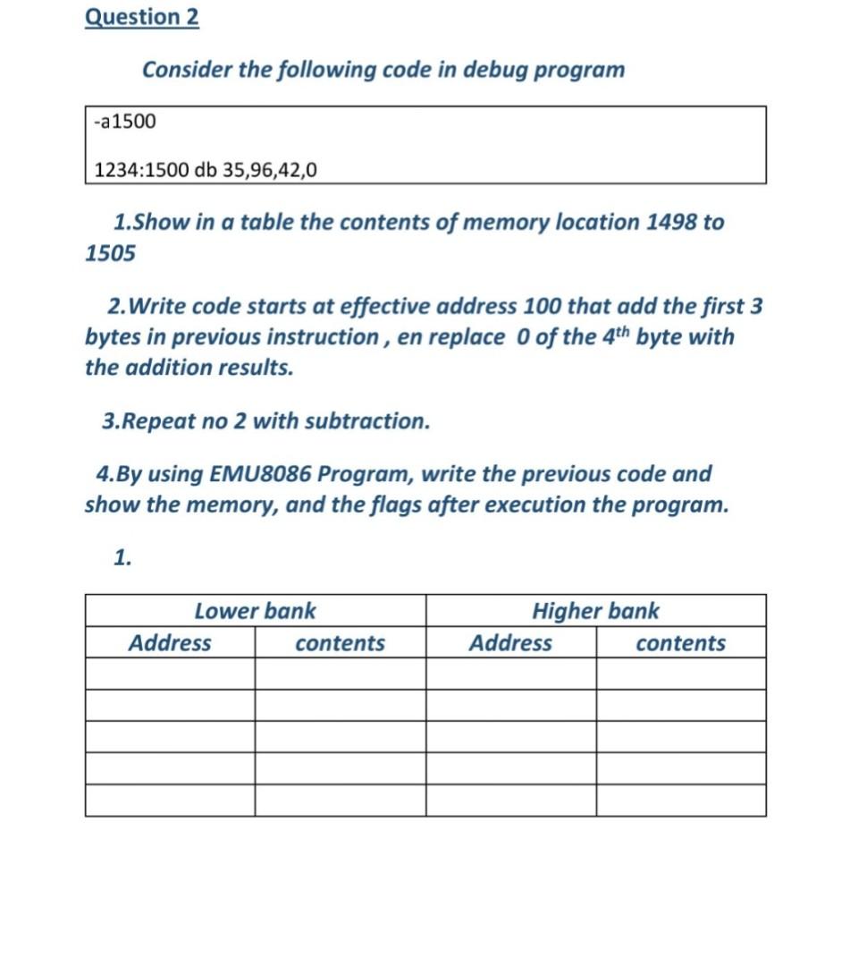 Solved Consider the following code in debug program 1.Show | Chegg.com