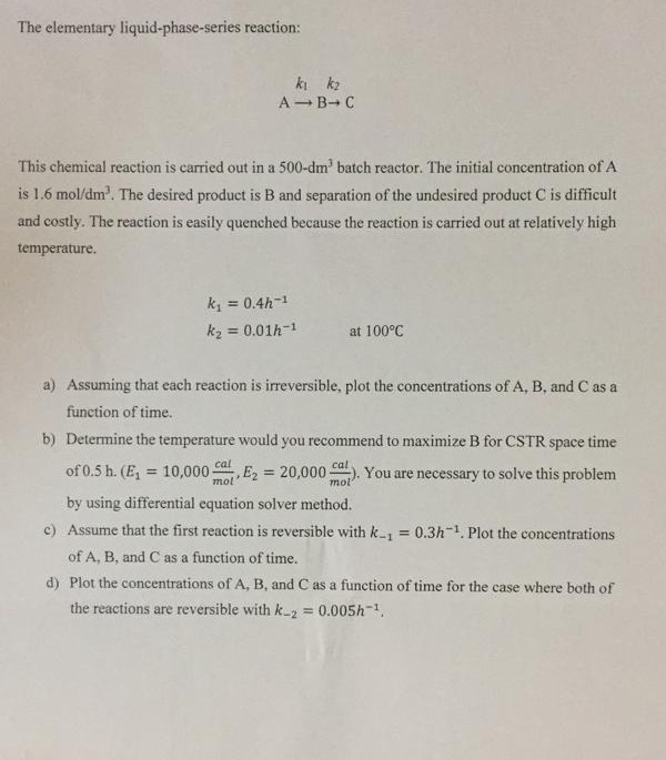 Solved The Elementary Liquid-phase-series Reaction: Kok A- | Chegg.com