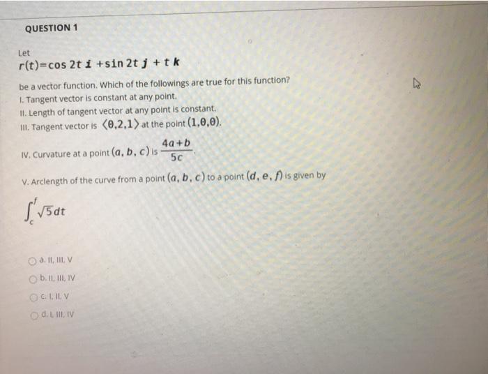Solved QUESTION 1 Let r(t)=cos 2t i+sin 2t j utk be a vector | Chegg.com