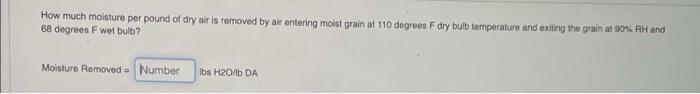 Solved How much moisture per pound of dry air is removed by | Chegg.com