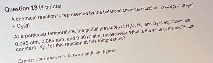 Solved Question 18 (4 points) A chemical reaction is | Chegg.com