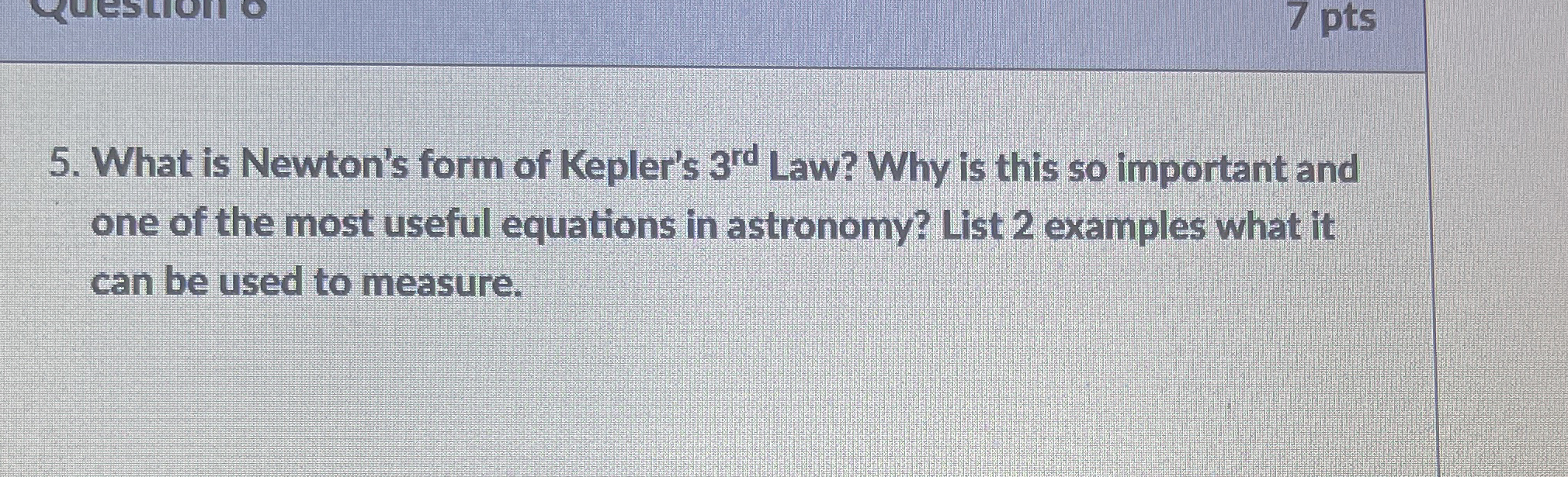 Solved What is Newton's form of Kepler's 3rd ﻿Law? Why is | Chegg.com