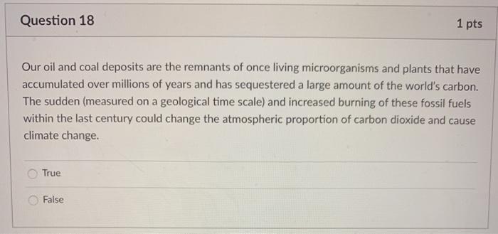 Solved Question 18 1 pts Our oil and coal deposits are the | Chegg.com