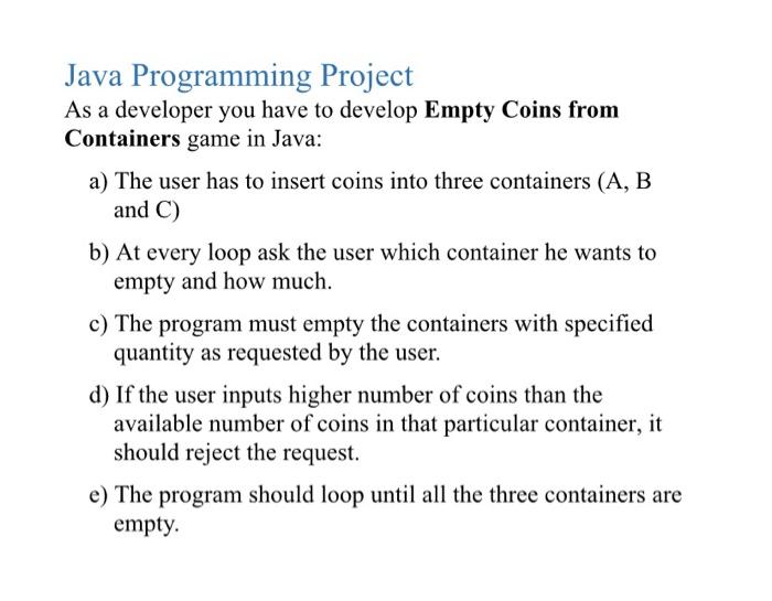 Solved Java Programming Project As a developer you have to | Chegg.com