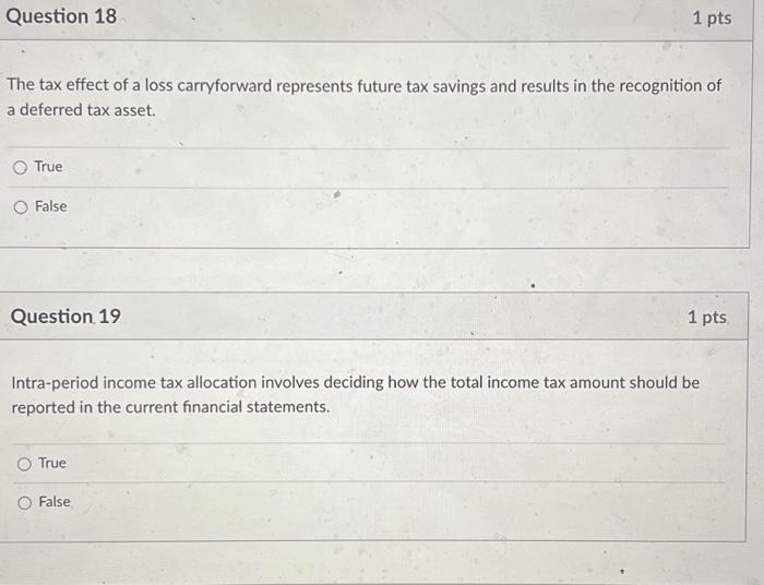 Solved Question 18 1 pts The tax effect of a loss | Chegg.com