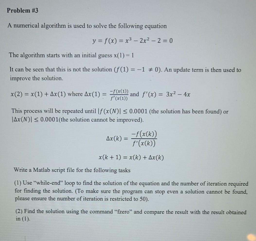 Solved Problem #3 A numerical algorithm is used to solve the | Chegg.com