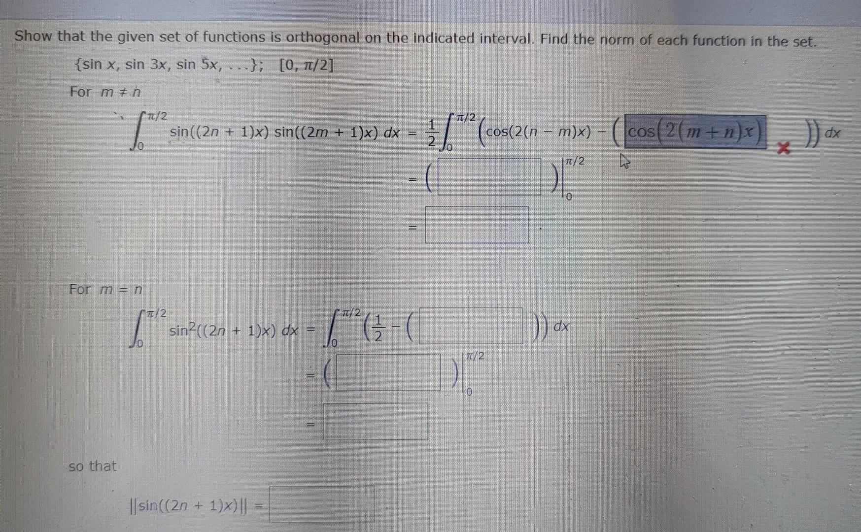 Solved Show that the given set of functions is orthogonal on | Chegg.com