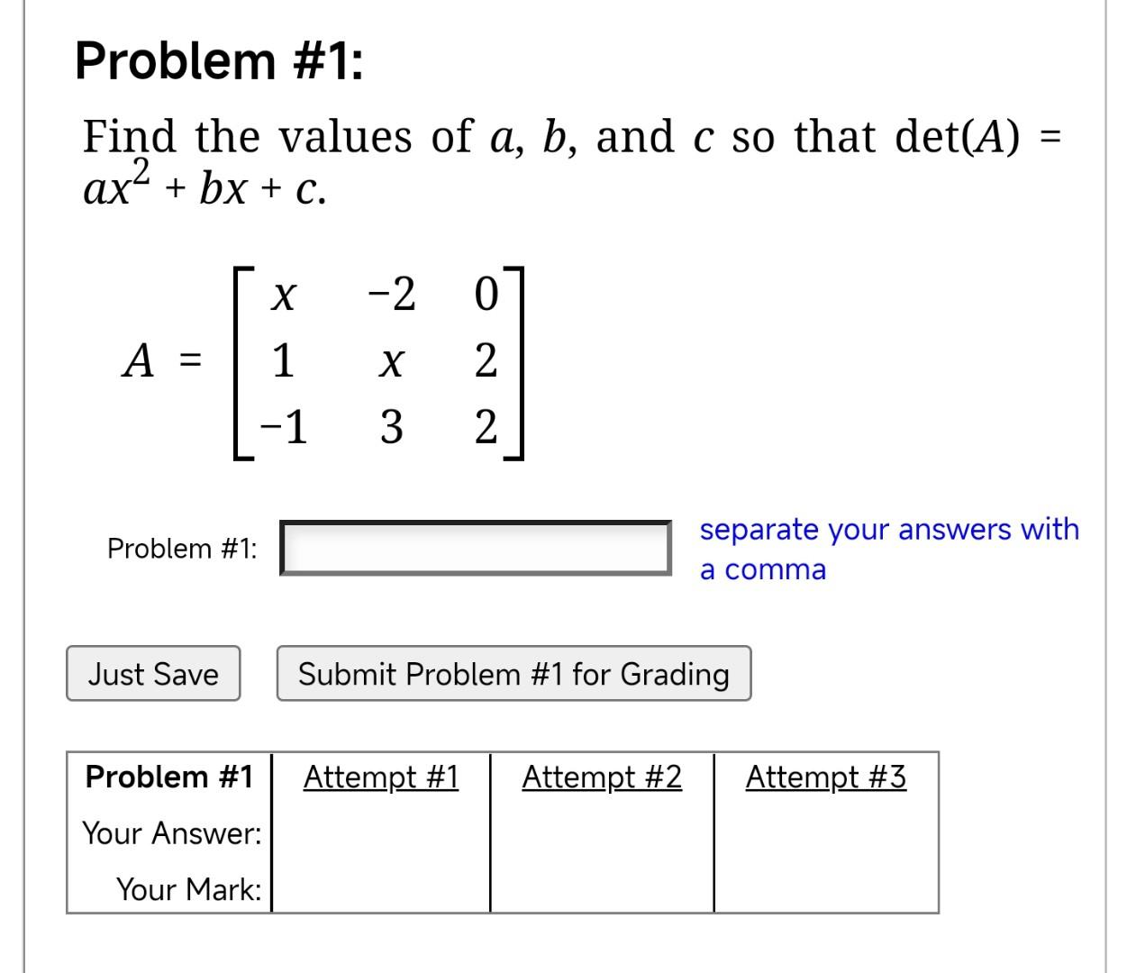 Solved Problem #1: Find the values of a,b, and c so that | Chegg.com