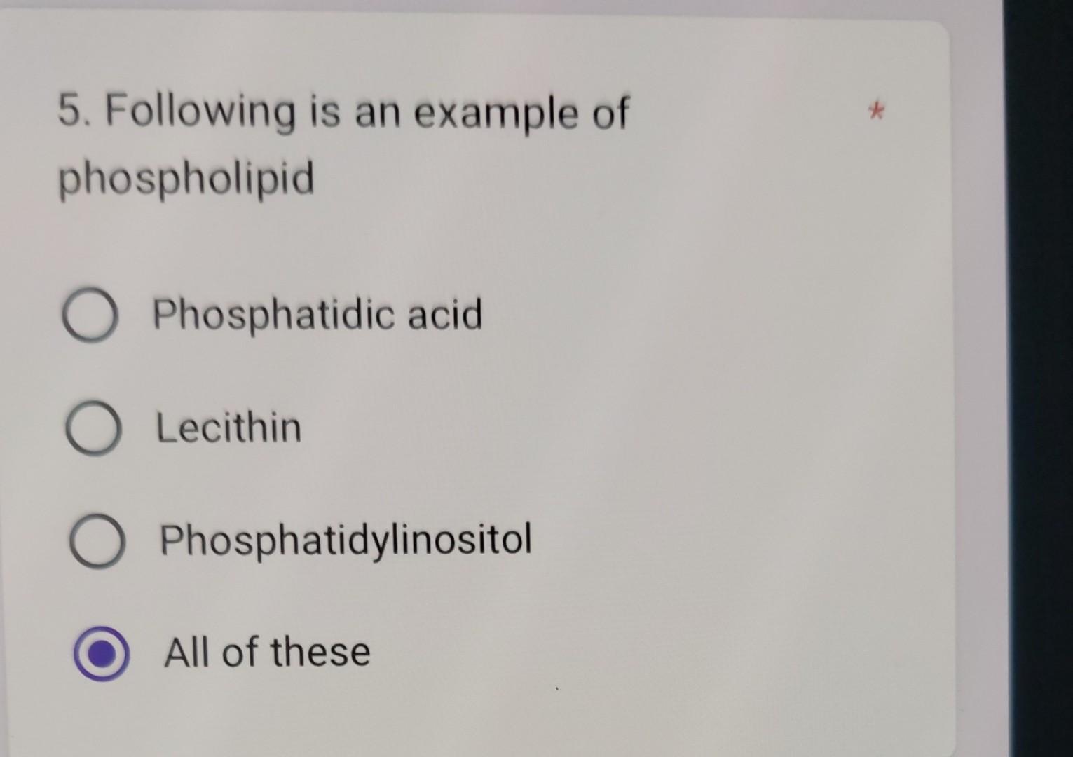 Solved 5. Following is an example of phospholipid