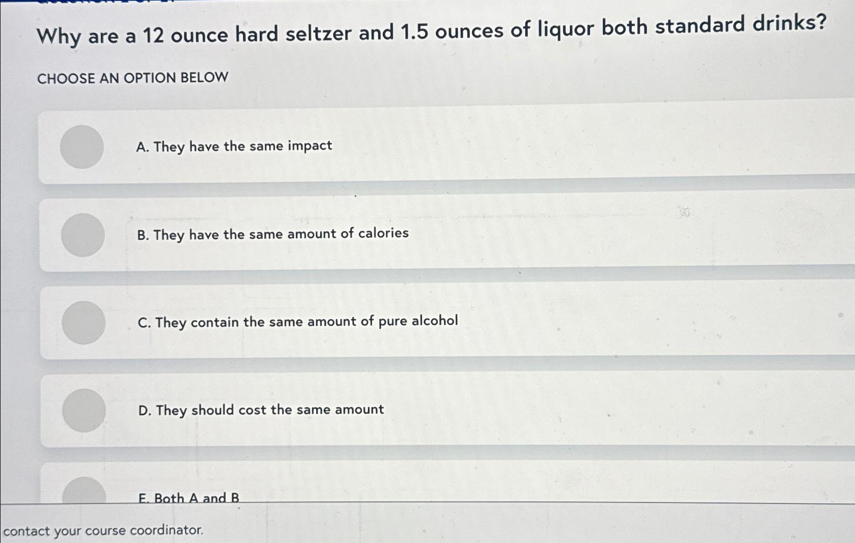 solved-why-are-a-12-ounce-hard-seltzer-and-1-5-ounces-of-chegg