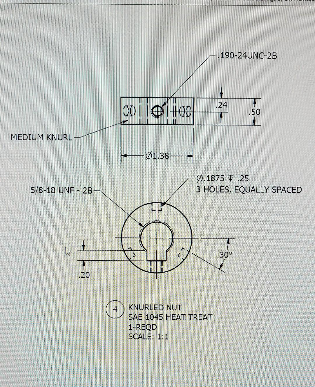 Solved 4 Knurled Nut Sae 1045 Heat Treat 1 Reqd Scale 11