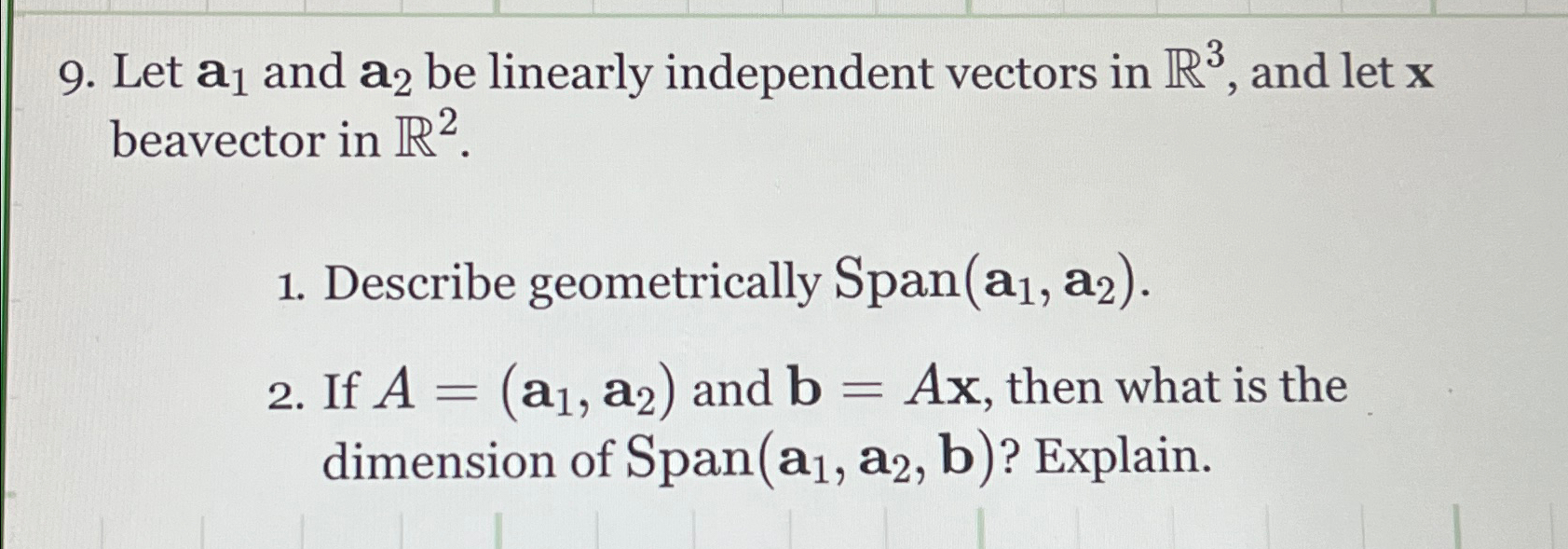 Solved Let a1 ﻿and a2 ﻿be linearly independent vectors in | Chegg.com