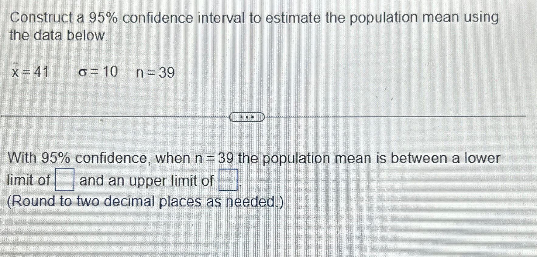 Solved Construct a 95% ﻿confidence interval to estimate the | Chegg.com