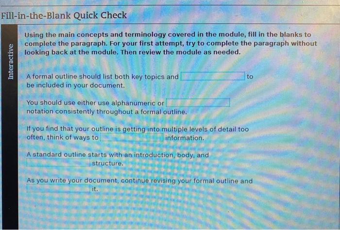 Fill-in-the-Blank Quick Check Using the main concepts and terminology covered in the module, fill in the blanks to complete t