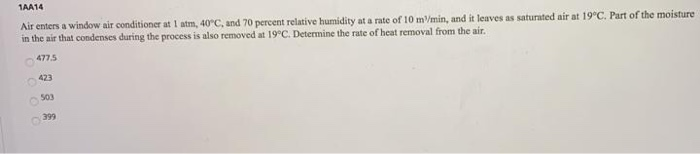 Solved Air enters a window air conditioner at I am, 40°C, | Chegg.com