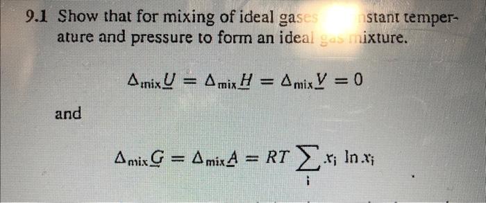 Solved 9.1 Show That For Mixing Of Ideal Gases Stant | Chegg.com