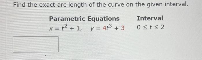 Solved Find The Exact Arc Length Of The Curve On The Given