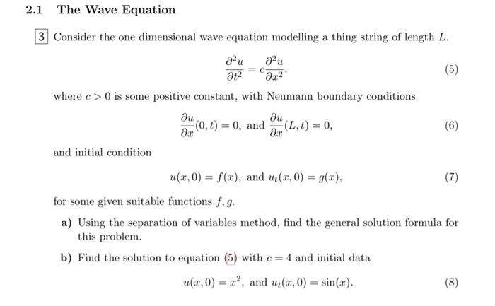 Solved 2.1 The Wave Equation 2.2 де 3 Consider the one | Chegg.com