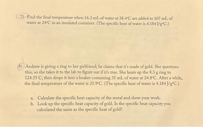 Solved 7) Find The Final Temperature When 16.2 ML Of Water | Chegg.com