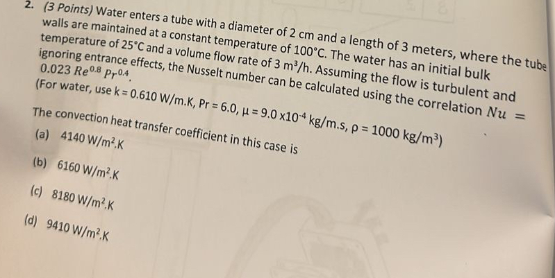 Solved (3 ﻿Points) ﻿Water enters a tube with a diameter of | Chegg.com