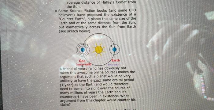 Solved A Comet Orbits The Sun And Can Only Be Seen In The | Chegg.com