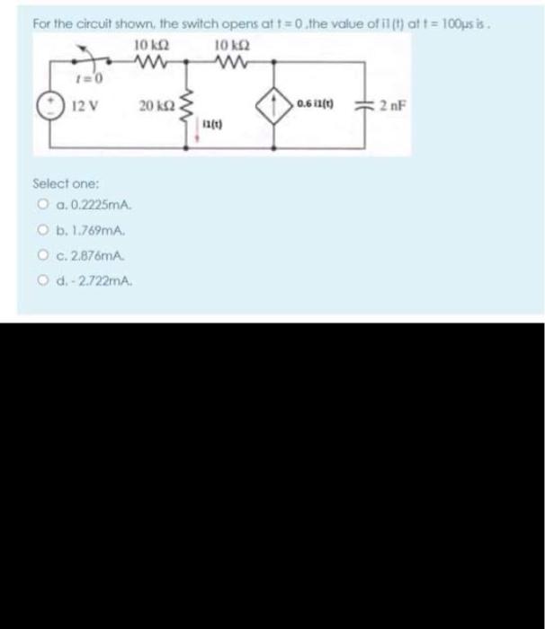 Solved For the circuit shown, the switch opens at t=0 the | Chegg.com