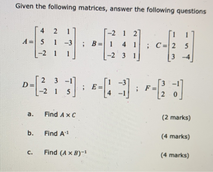 Solved Given the following matrices, answer the following | Chegg.com
