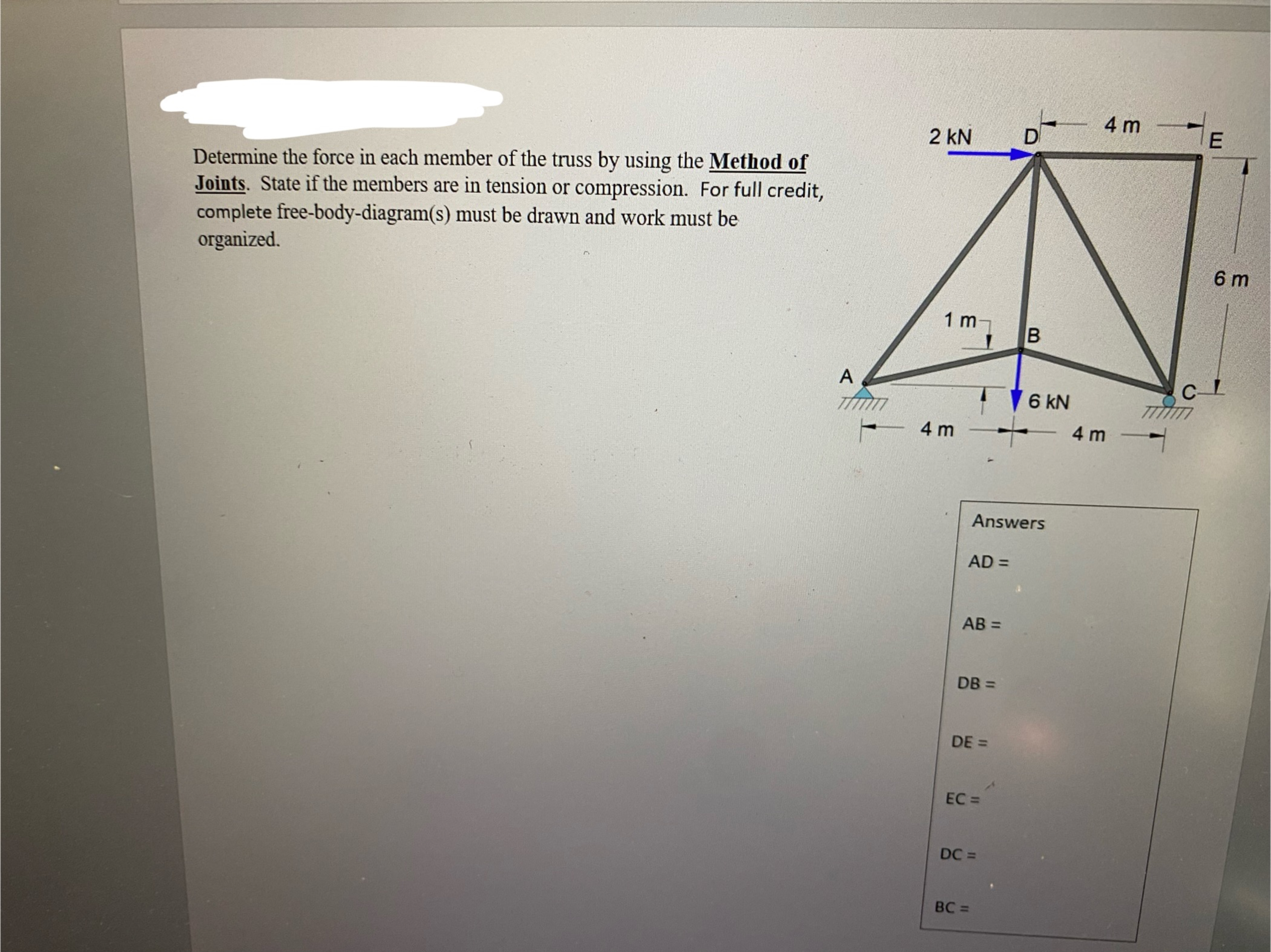 Solved Determine the force in each member of the truss by | Chegg.com