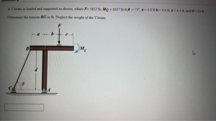 Solved A T beam is loaded and supported as shown, where | Chegg.com