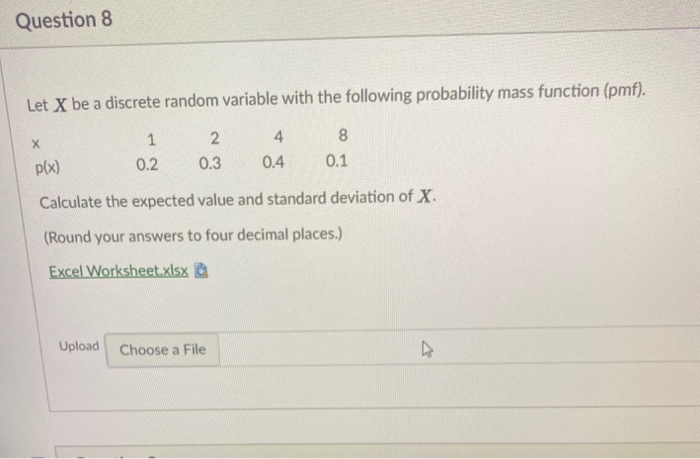 Solved Question 8 Let X be a discrete random variable with | Chegg.com