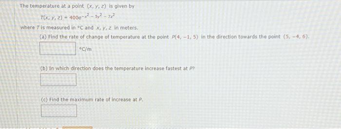 Solved The temperature at a point (x,y,z) is given by | Chegg.com