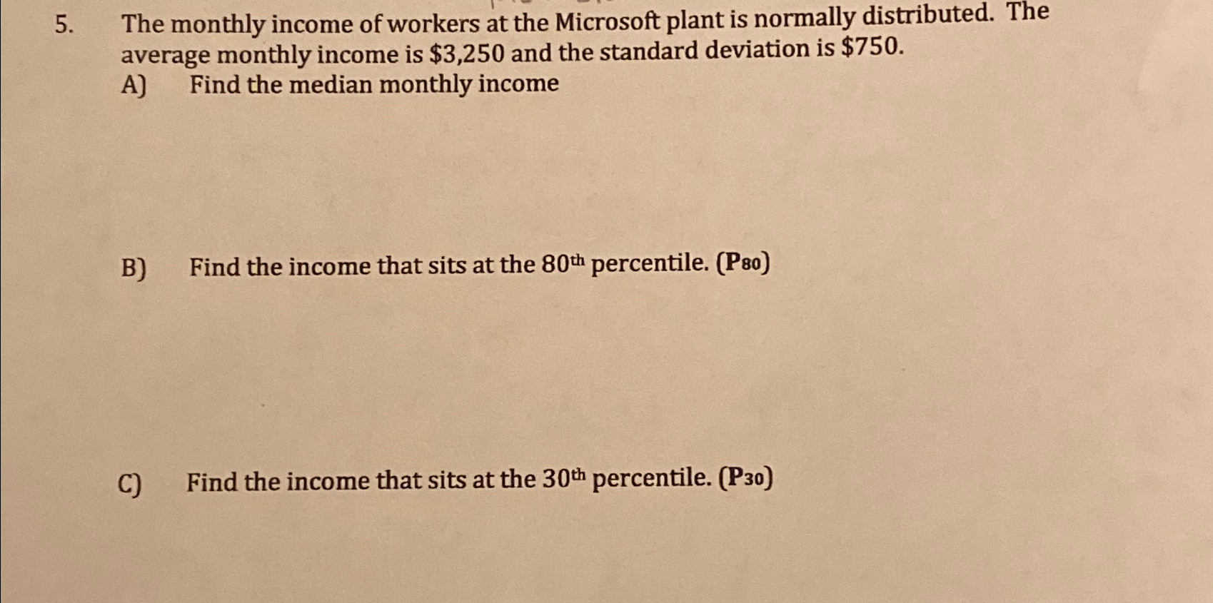 Solved The monthly income of workers at the Microsoft plant | Chegg.com