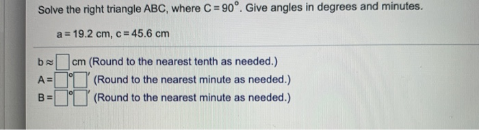 Solve The Right Triangle Abc Where C 90 A 77 2 Chegg Com