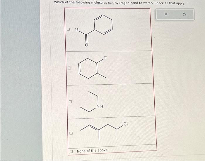 Solved Which of the following molecules can hydrogen bond to | Chegg.com