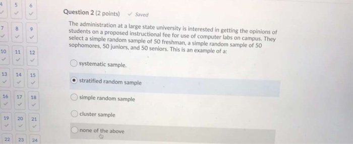Solved Question 2 (2 points) Saved The administration at a | Chegg.com