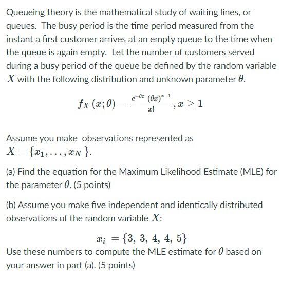 Solved Queueing theory is the mathematical study of waiting | Chegg.com