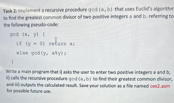 Solved Task 2: Implement A Recursive Procedure Gcd (a,b) | Chegg.com