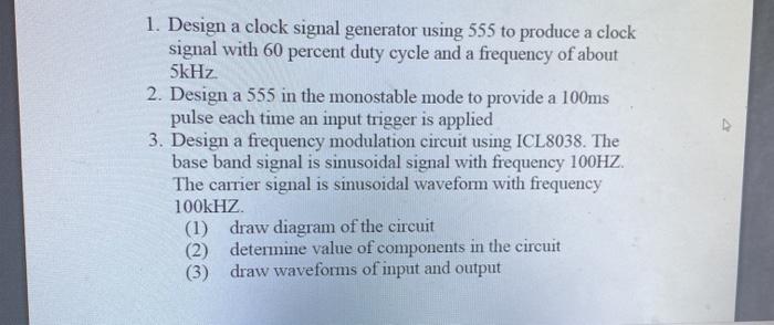 Solved 1. Design a clock signal generator using 555 to | Chegg.com