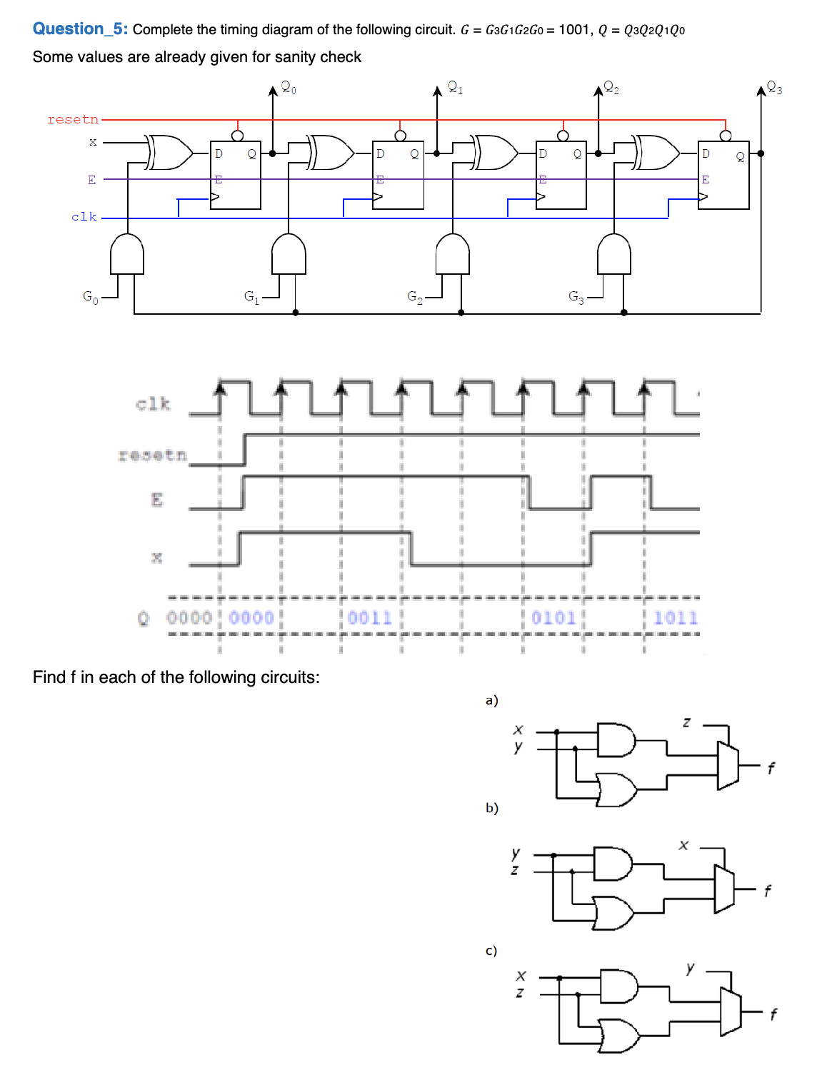 Solved Question_5: Complete the timing diagram of the | Chegg.com