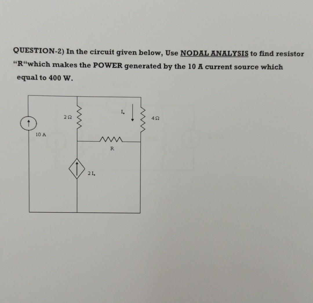 Solved QUESTION-2) In the circuit given below, Use NODAL | Chegg.com