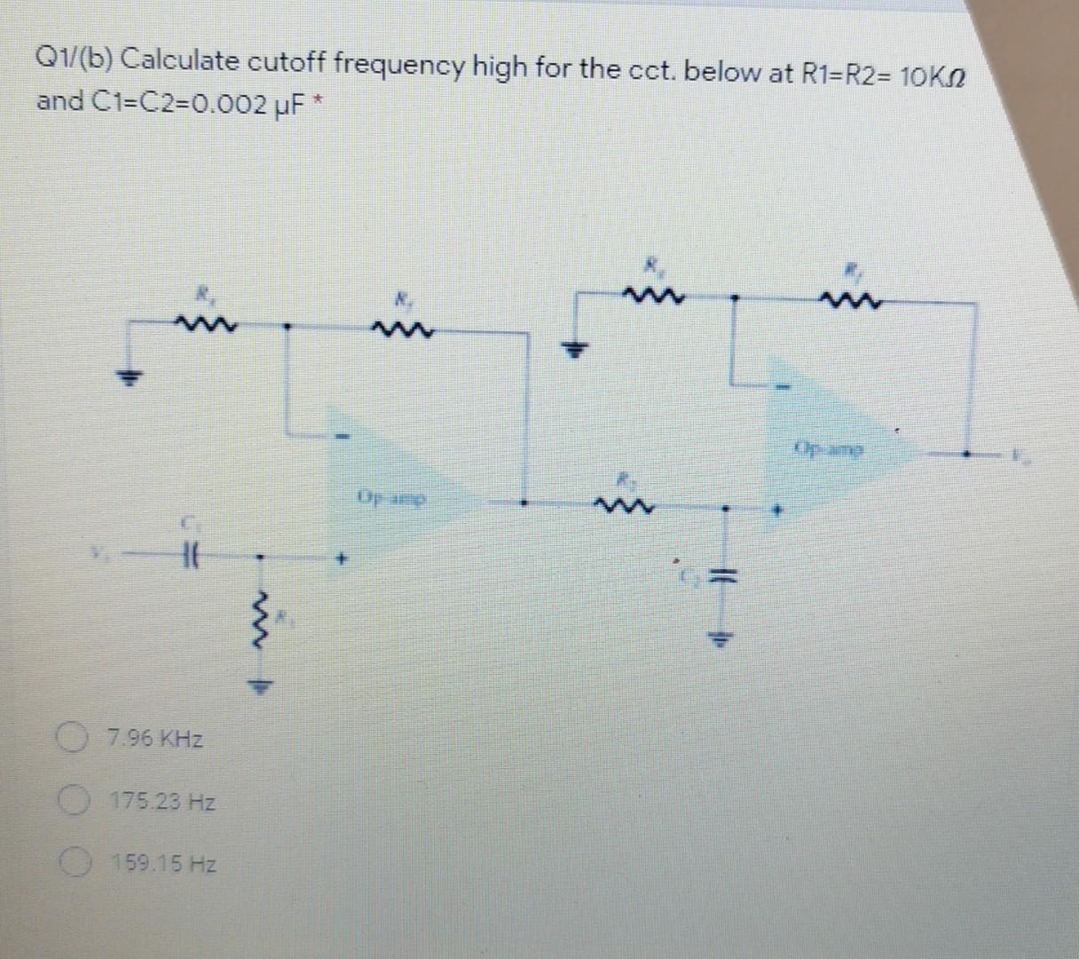 Solved Q1/(b) Calculate Cutoff Frequency High For The Cct. | Chegg.com