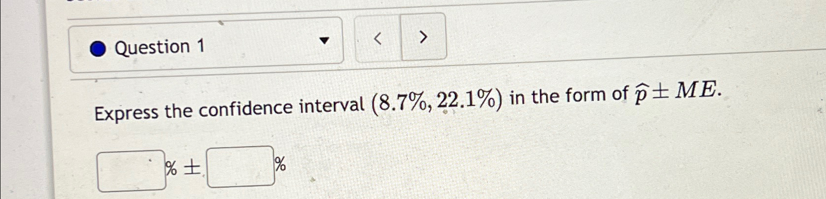Solved Question 1Express the confidence interval | Chegg.com