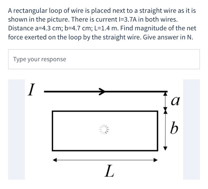 Solved A rectangular loop of wire is placed next to a | Chegg.com