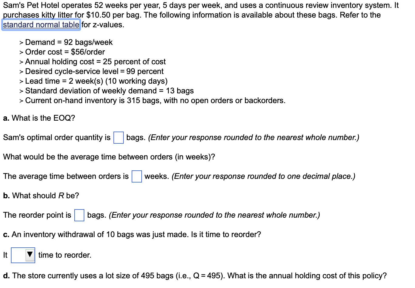 Solved Sam's Pet Hotel operates 52 ﻿weeks per year, 5 ﻿days