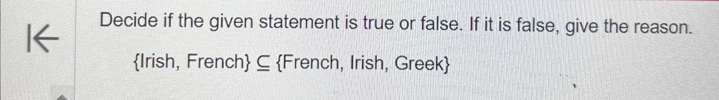 Solved Decide if the given statement is true or false. If it | Chegg.com
