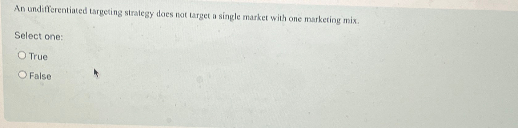 Solved An undifferentiated targeting strategy does not | Chegg.com