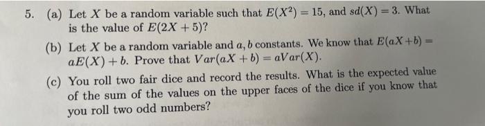 Solved 5. (a) Let X be a random variable such that E(X2) = | Chegg.com