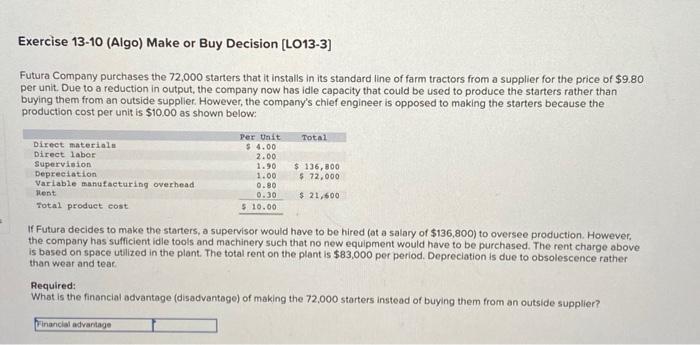 Solved Exercise 13-10 (Algo) Make Or Buy Decision [LO13-3] | Chegg.com