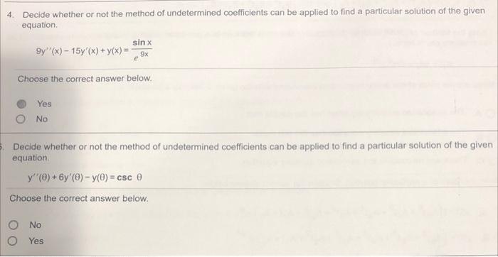 Solved 4. Decide Whether Or Not The Method Of Undetermined | Chegg.com